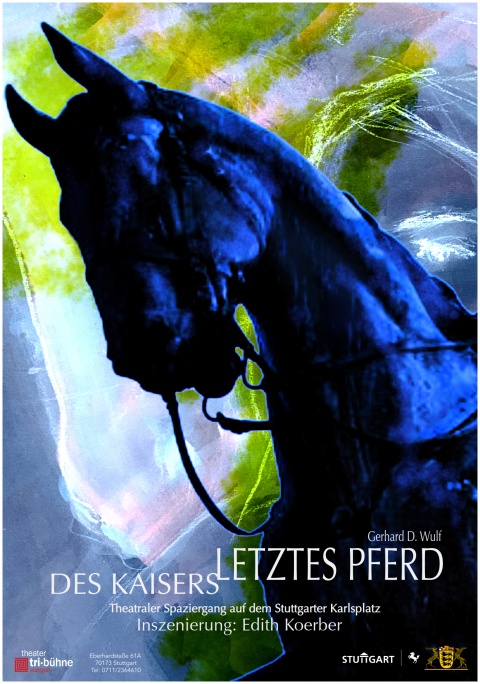 Plakat zur Produktion &quot;Des Kaisers letztes Pferd&quot;