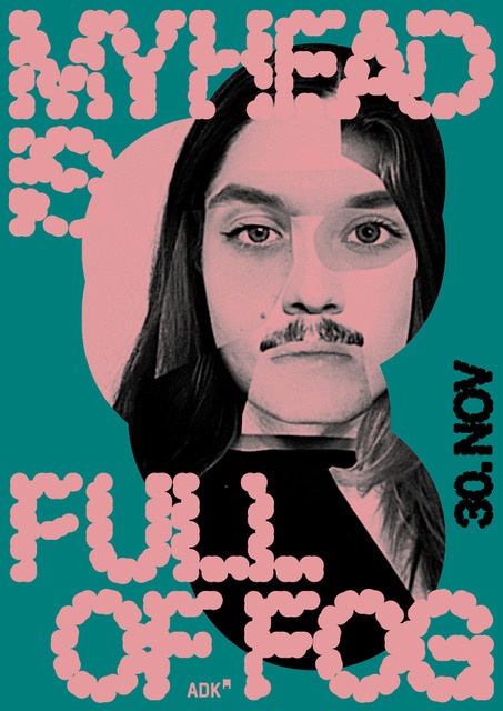 Plakat zur Produktion &quot;My Head Is Full Of Fog&quot;